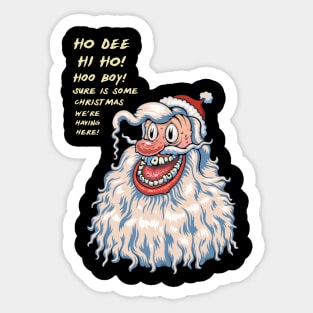 Ho Dee Hi Ho! Sticker